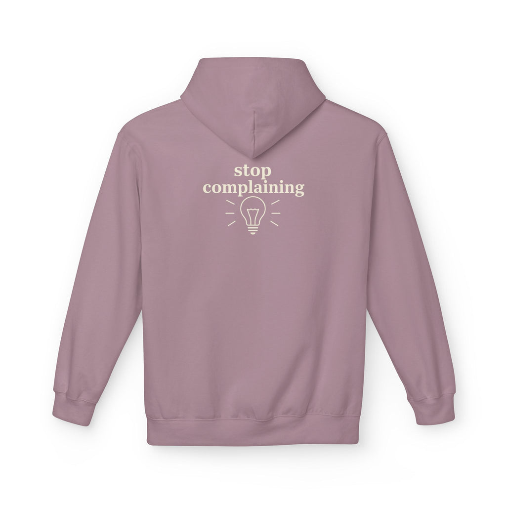 "stop complaining" Hoodie- M.💡.S.H. Limited