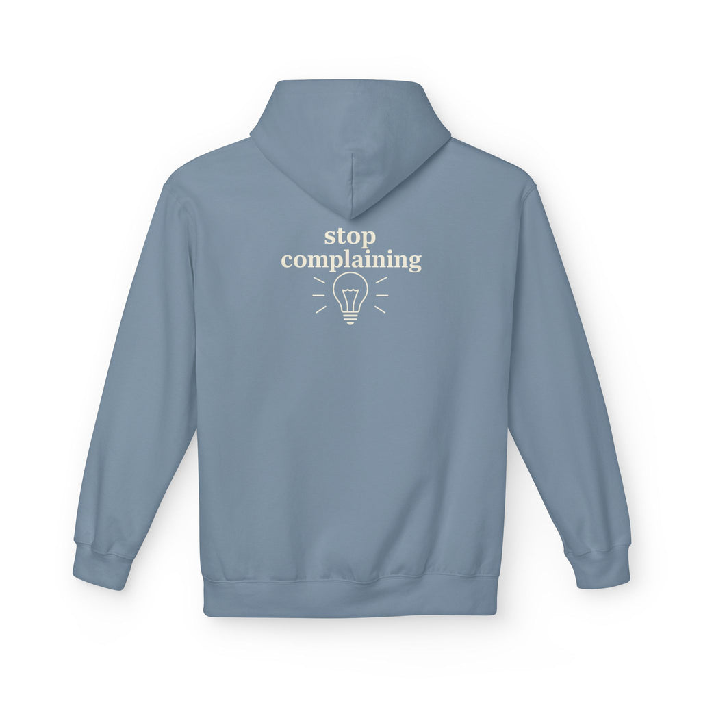 "stop complaining" Hoodie- M.💡.S.H. Limited
