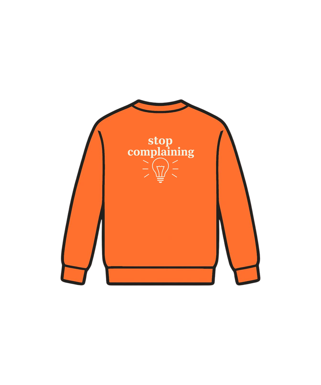 "stop complaining" pullover- M.💡.S.H. Limited